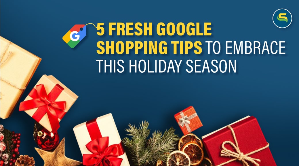 Holiday Season Updates in Google Shopping