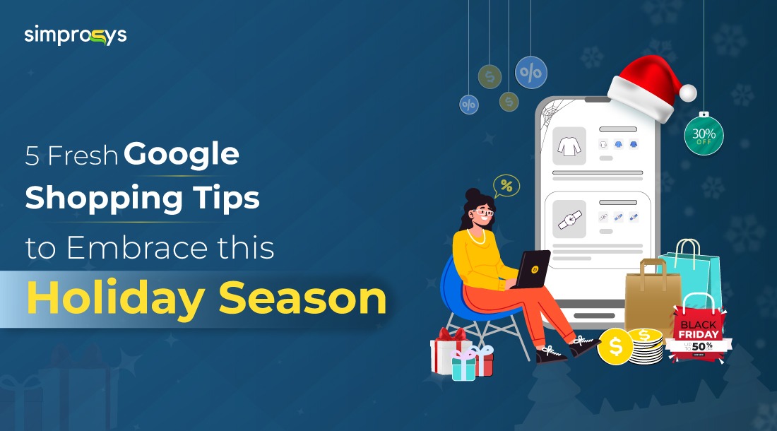 Simprosys Google Shopping holiday season tips - illustration of woman using laptop for e-commerce with shopping bags, discount tags, and product feed interface showing 50% off Black Friday deals