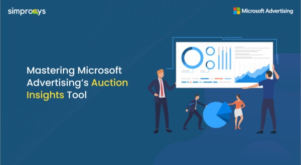 Microsoft Auction insight and its six key metrics