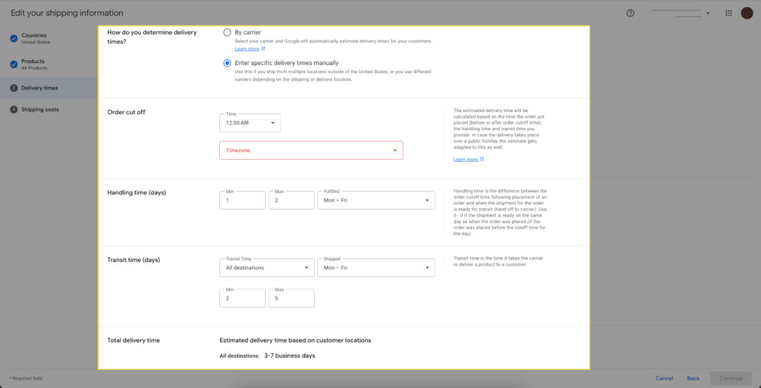 Manual configuration of shipping settings, providing option to choose from By carrier or Enter specific delivery times manually.
Select from Order cut off time and select timezone
Handling time- Minium, Maximum, and Fullfilled
Transit time(days) - transit time, shipped, Minimum and Maximum
Total delivery time - Estimated delivery time display.
